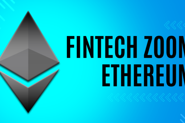 Fintech Zoom Ethereum