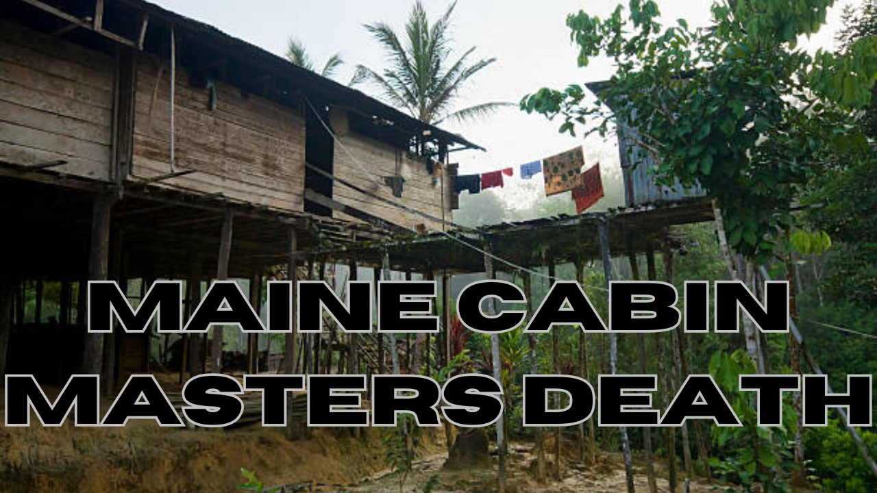 maine cabin masters death